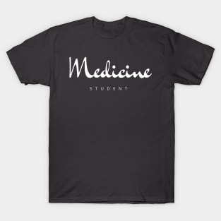 Medicine Student T-Shirt